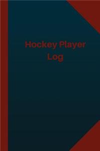 Hockey Player Log (Logbook, Journal - 124 pages 6x9 inches)