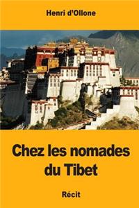 Chez les nomades du Tibet