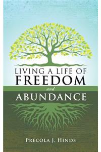 Living a Life of Freedom and Abundance