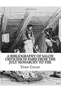 A Bibliography of Salon Criticism in Paris from the July Monarchy