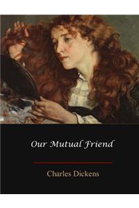 Our Mutual Friend