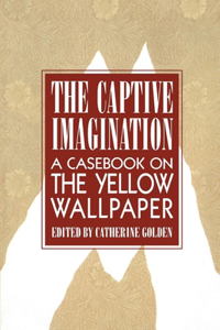 The Captive Imagination: A Casebook on 