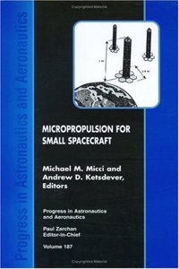 Micropropulsion for Small Spacecraft