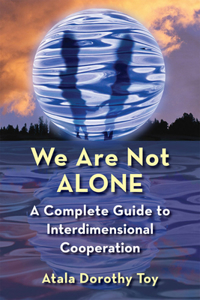 We are Not Alone