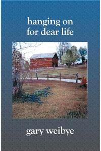 Hanging On for Dear Life