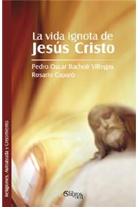 Vida Ignota de Jesus Cristo