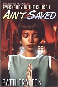 Everybody In The Church Ain't Saved