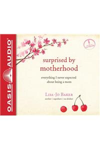 Surprised by Motherhood