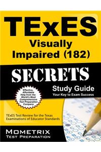 TExES (182) Visually Impaired Exam Secrets Study Guide