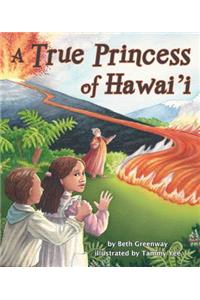 True Princess of Hawai'i