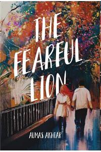 The Fearful Lion
