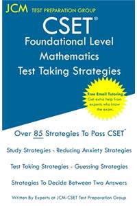 CSET Foundational Level Mathematics - Test Taking Strategies