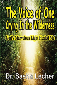 Voice of One Crying In the Wilderness