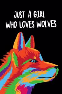 Just a Girl Who Loves Wolves