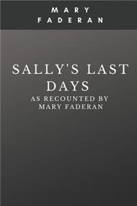 Sally's Last Days