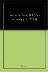 Fundamentals Of Cyber Security (Hb 2023)