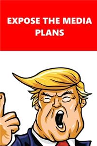 2020 Weekly Planner Trump Expose Media Plans Red White 134 Pages