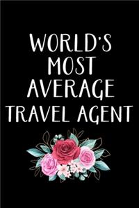 World's Most Average Travel Agent