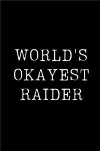 World's Okayest Raider
