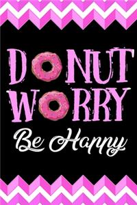 Donut Worry Be Happy Journal Notebook