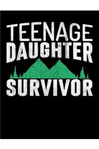 Teenage Daughter Survivor
