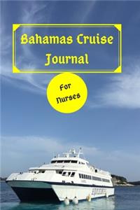 Bahamas Cruise Journal For Nurses