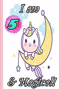 Unicorn Journal I am 5 & Magical!