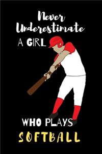 never underestimate a girl who plays softball