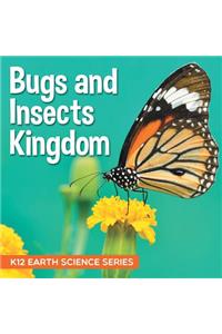 Bugs and Insects Kingdom K12 Earth Science Series