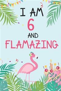 I'm 6 and Flamazing