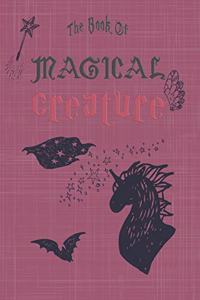 The Book Of Magical Creature
