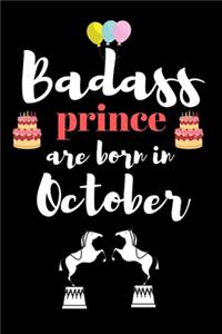 Bad ass prince are born in October