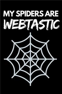 My Spiders Are Webtastic