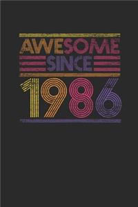 Awesome Since 1986: Dotted Bullet Notebook - Birthday Gift or Anniversary Gift Idea