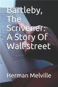 Bartleby, The Scrivener