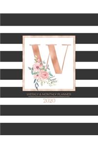 Weekly & Monthly Planner 2020 W