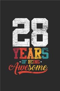 28 Years Of Being Awesome: Dotted Bullet Journal (6 X 9 -120 Pages) - Awesome Birthday Gift Idea for Boys and Girls