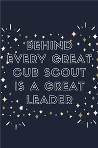 Behind Every Great Cub Scout is a Great Leader