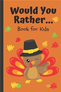 Would You Rather... Book for Kids