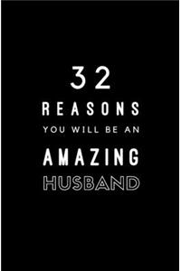 32 Reasons You Will Be An Amazing Husband