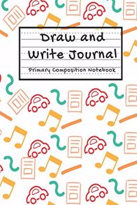 Draw and Write Journal Primary Composition Notebook