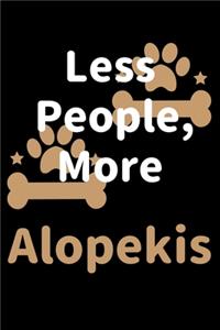 Less People, More Alopekis