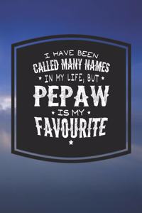 I Have Been Called Many Names In My Life, But Pepaw Is My Favorite