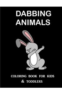 Dabbing Animals Coloring Book for Kids and Toddlers