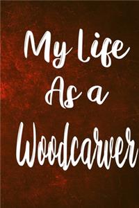 My Life as a Woodcarver