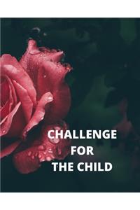 Challenge for the Child