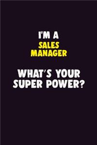 I'M A Sales Manager, What's Your Super Power?