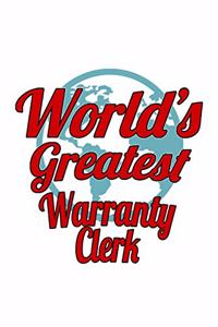 World's Greatest Warranty Clerk