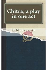 Chitra, a play in one act