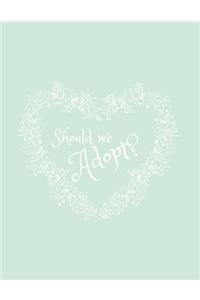 Should We Adopt?